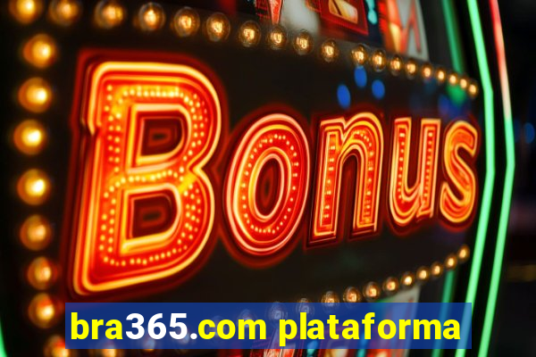 bra365.com plataforma